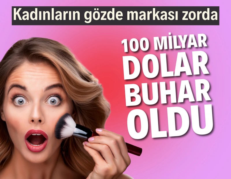 Kozmetik devi krizde: 100 milyar dolar buhar oldu