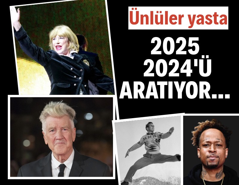 2025'in ilk bir ayında hayatını kaybeden ünlüler