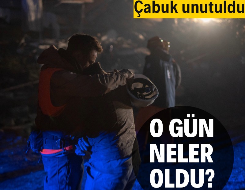 6 Şubat'ta neler oldu? Saniye saniye tüm yaşananlar