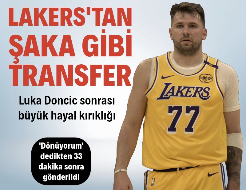 Lakers'tan şaka gibi transfer: Luka Doncic sonrası büyük hayal kırıklığı