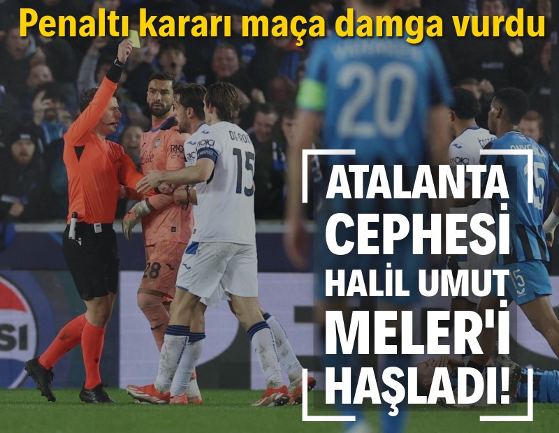 Penaltı kararı maça damga vurdu: Atalanta cephesi Halil Umut Meler'i haşladı!