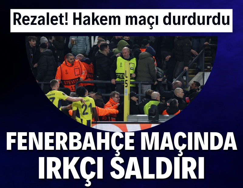 Belçika'da Fenerbahçe taraftarına ırkçı saldırı: Hakem maçı durdurdu