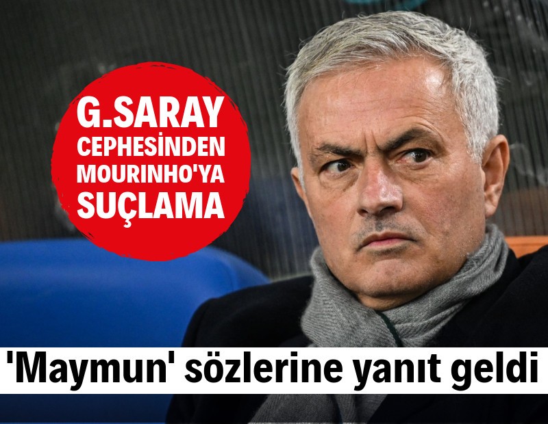 Galatasaray'dan Mourinho'ya suçlama: 'Maymun' sözlerine yanıt geldi