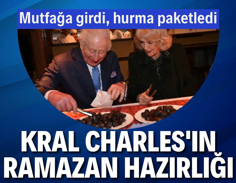 Kral Charles'dan Ramazan hazırlığı: Mutfağa girdi, hurma paketledi