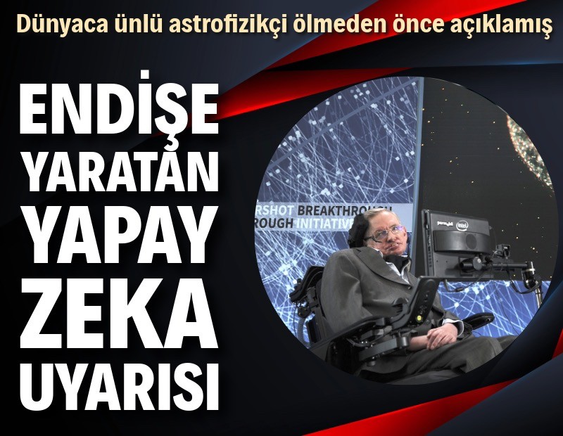 Stephen Hawking'in ölmeden önce söylediği sözler gündem oldu