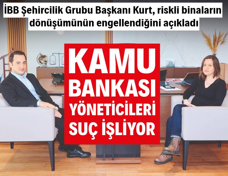 Kamu bankası yöneticileri suç işliyor