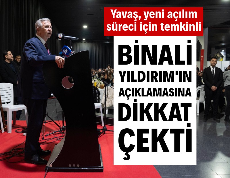 Yavaş, yeni açılım süreci için temkinli