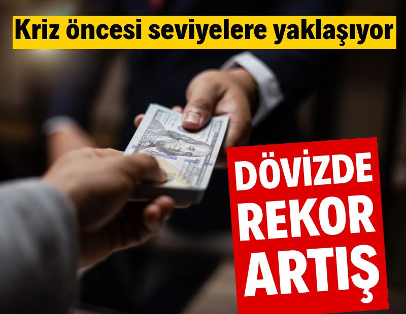 Döviz açığında rekor artış