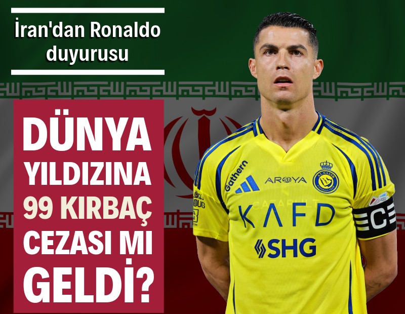 İran'dan Ronaldo açıklaması: Dünya yıldızına 99 kırbaç cezası mı geldi?