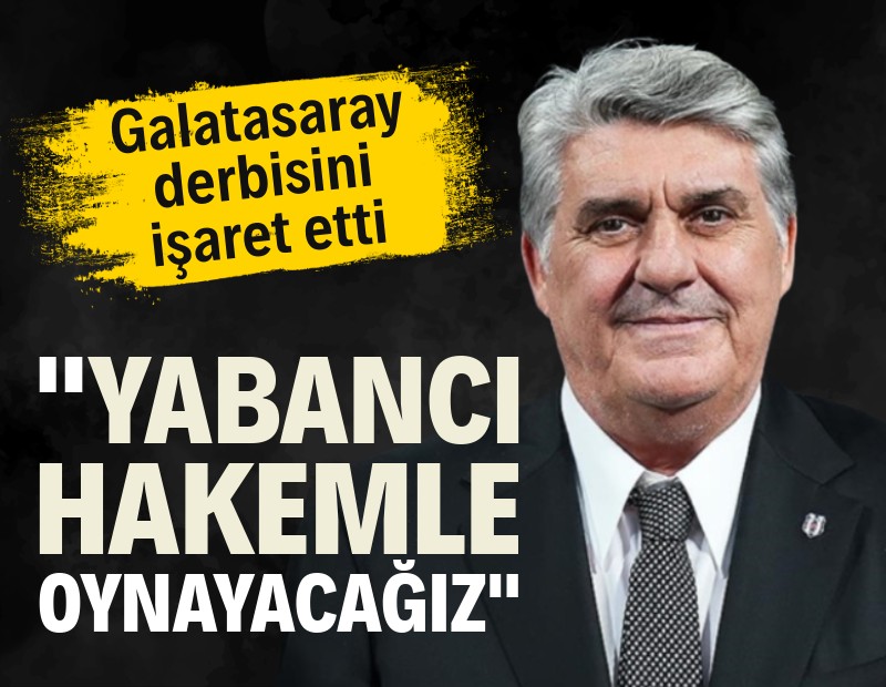 Serdal Adalı Galatasaray derbisini işaret etti: "Yabancı hakemle oynayacağız"