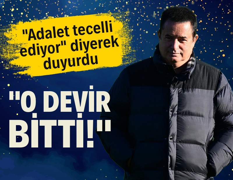 Acun Ilıcalı, "adalet tecelli ediyor" diyerek duyurdu: O devir bitti