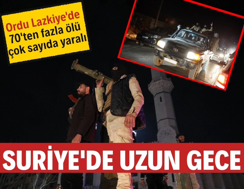 Suriye'de uzun gece: Ordu Lazkiye'de, 70'ten fazla ölü, çok sayıda yaralı