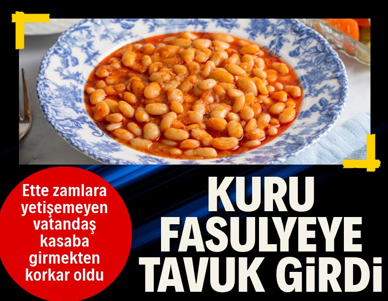 Kuru fasulyeye tavuk girdi