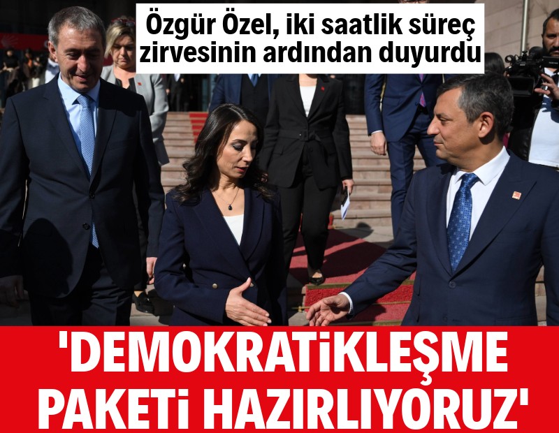 DEM Parti'yle görüşen Özgür Özel 'tarafını' açıkladı: Paket hazırlıyoruz