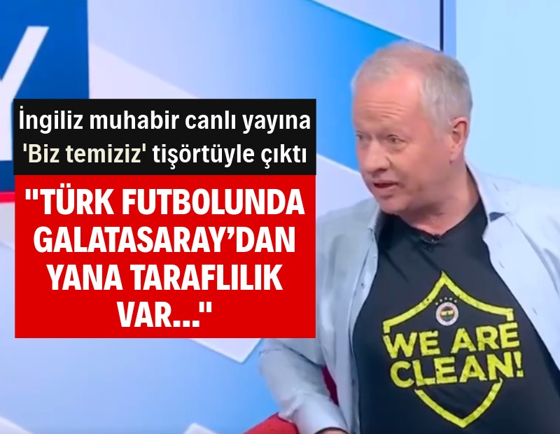 İngiliz muhabir yayına 'Biz temiziz' tişörtüyle çıktı: "Türk futbolunda taraflılık var!"