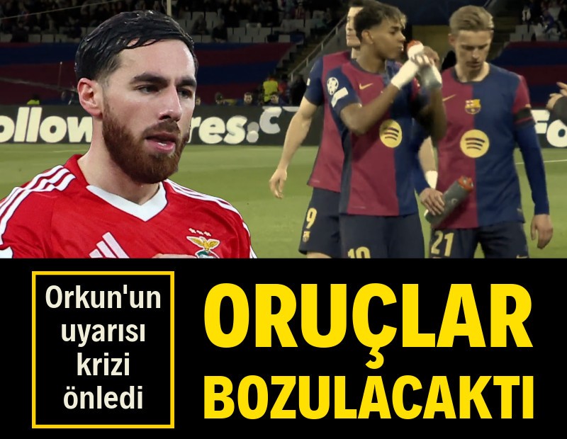 Orkun Kökçü uyarmasa oruçlar bozulacaktı