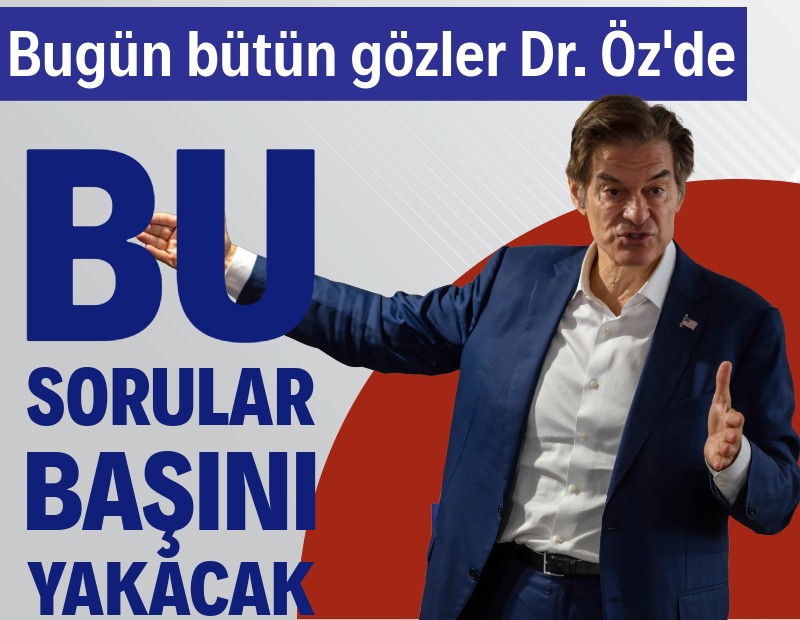 ABD'de gündem Dr. Öz oldu: Bütün gözler üzerinde