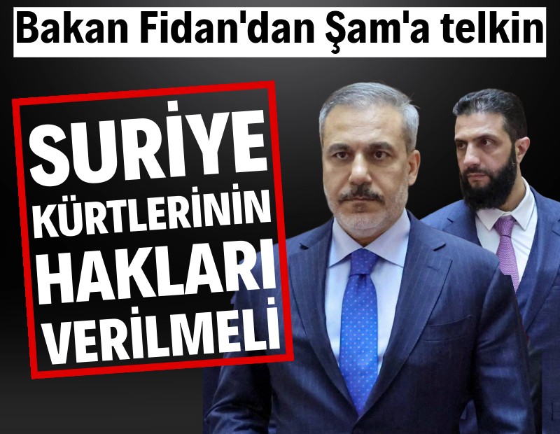 Bakan Fidan'dan Şam'a telkin: Suriye Kürtlerinin hakları verilmeli