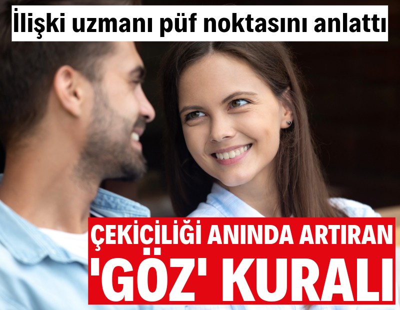 İlişki uzmanı püf noktasını anlattı: 10 kat daha çekici yapan 'gizli göz kuralı'