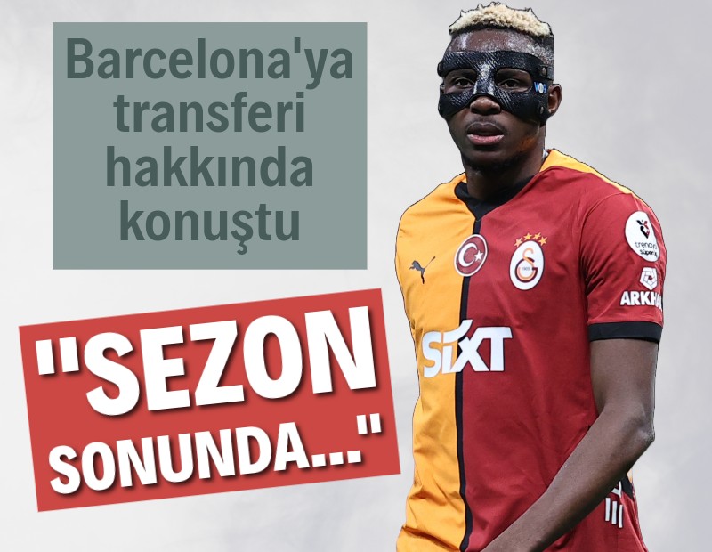 Victor Osimhen'den Barcelona açıklaması: "Sezon sonunda..."