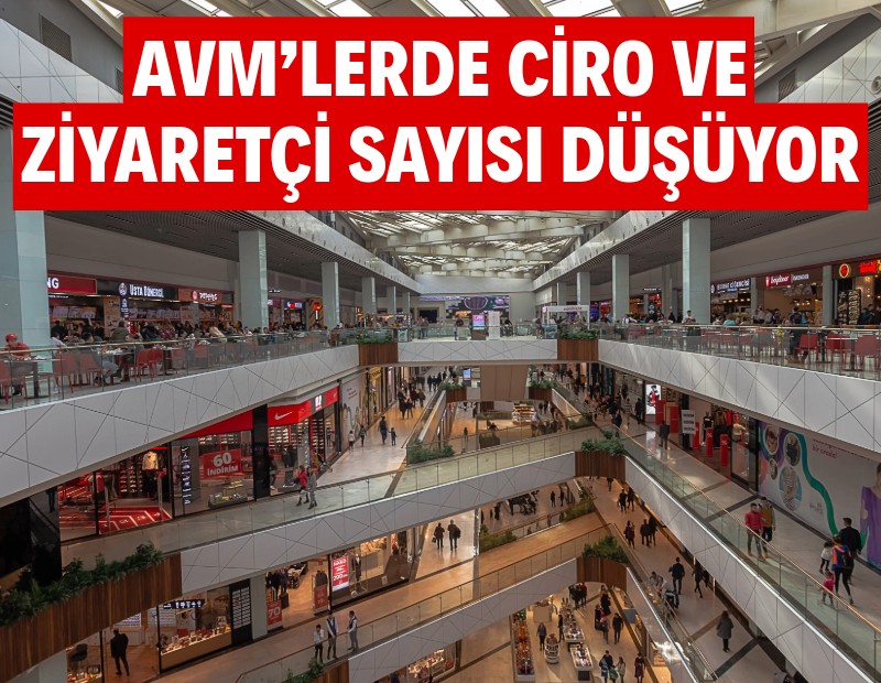 AVM’lerde ciro ve ziyaretçi sayısı düşüyor