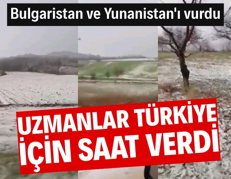 Bulgaristan ve Yunanistan'ı vurdu, Türkiye'ye geliyor