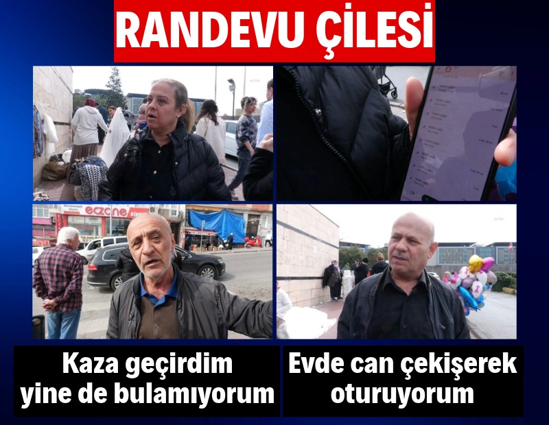 Herkes dertli: Randevu bulamıyoruz, evde can çekişerek oturuyoruz