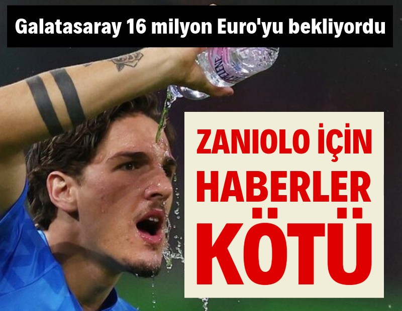 Galatasaray 16 milyon Euro'yu bekliyordu: Zaniolo için kötü haber