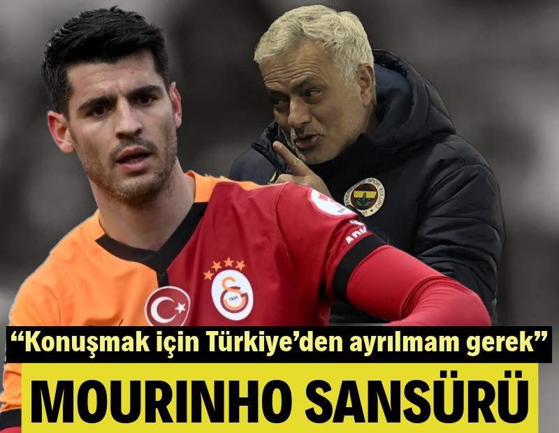 Morata’ya Mourinho ambargosu: Konuşmak için Türkiye’den ayrılmam gerek