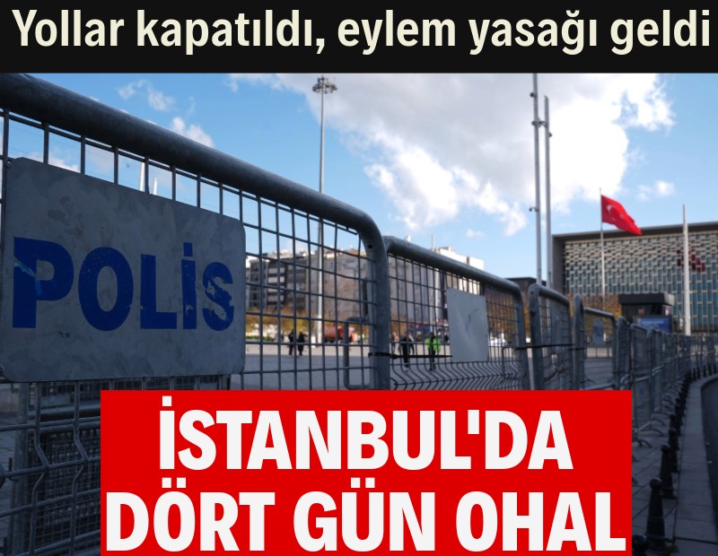 İstanbul'da 4 gün eylem yasağı