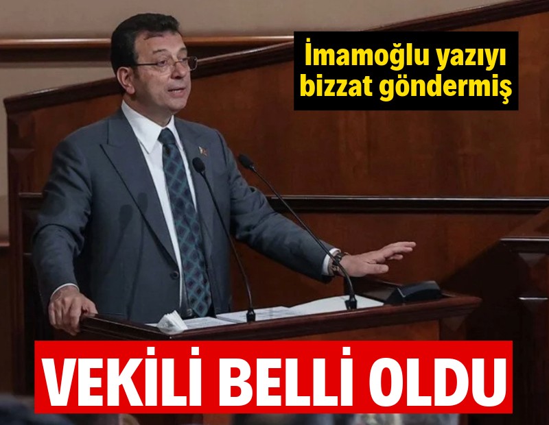 İmamoğlu'nun yerine vekil atandı