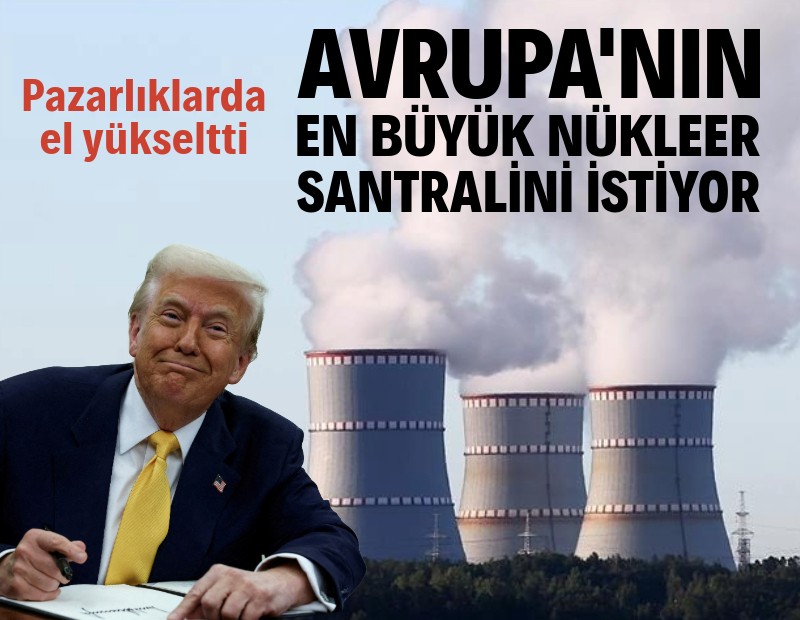 Trump, Ukrayna'dan Avrupa'nın en büyük nükleer santralini istiyor