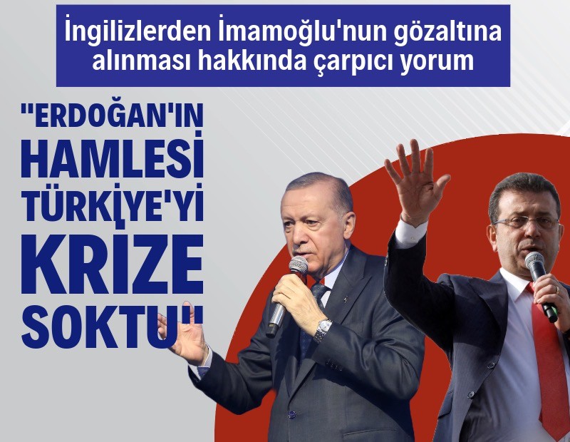 Financial Times'tan çarpıcı İmamoğlu ve Erdoğan yorumu