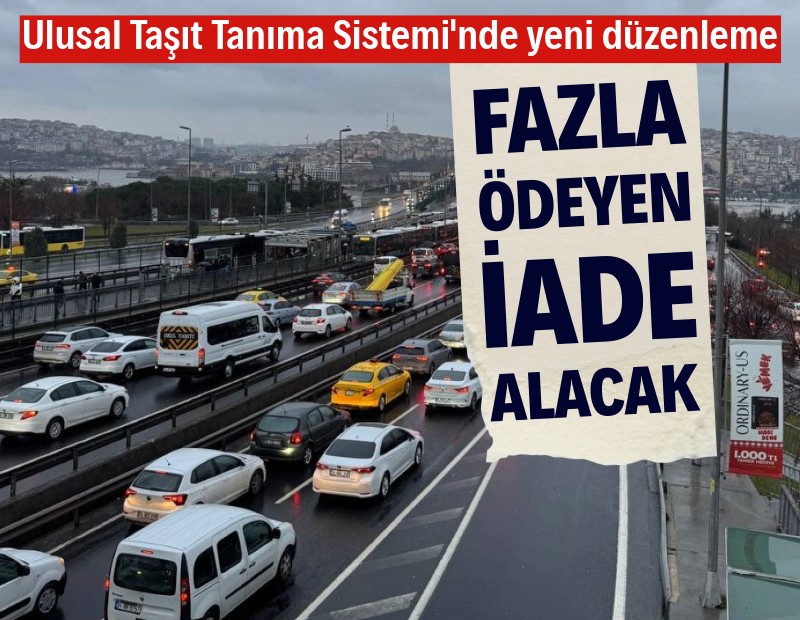 Taşıt tanımada yeni düzenleme: Yüksek ödeyen iade alacak