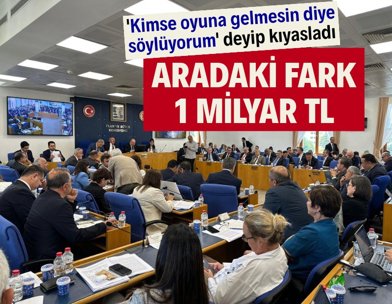 CHP'li Yavuzyılmaz 'Kimse oyuna gelmesin' deyip kıyasladı: Aradaki fark 1 milyar TL
