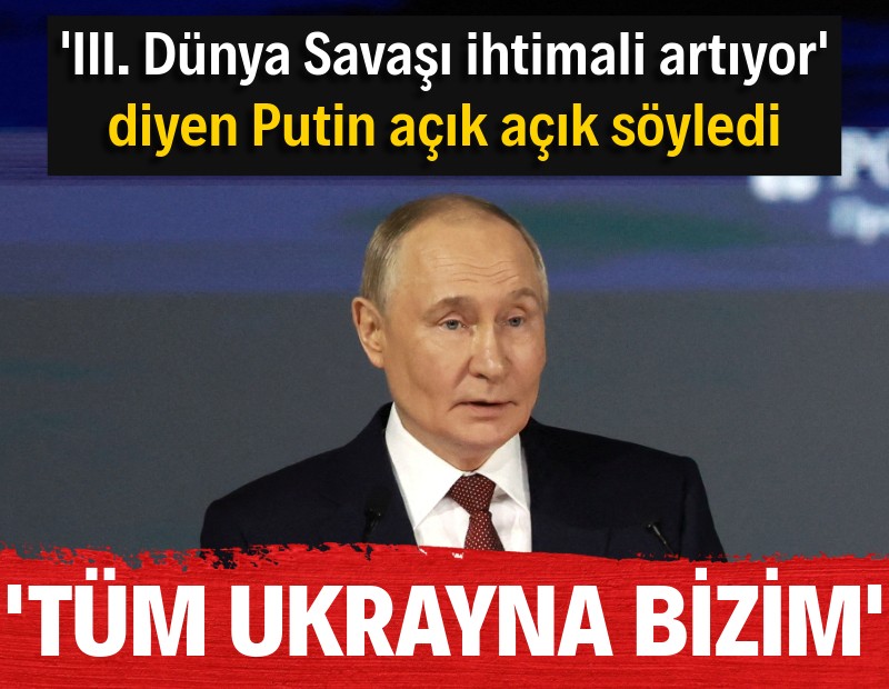 Putin: Tüm Ukrayna bizim