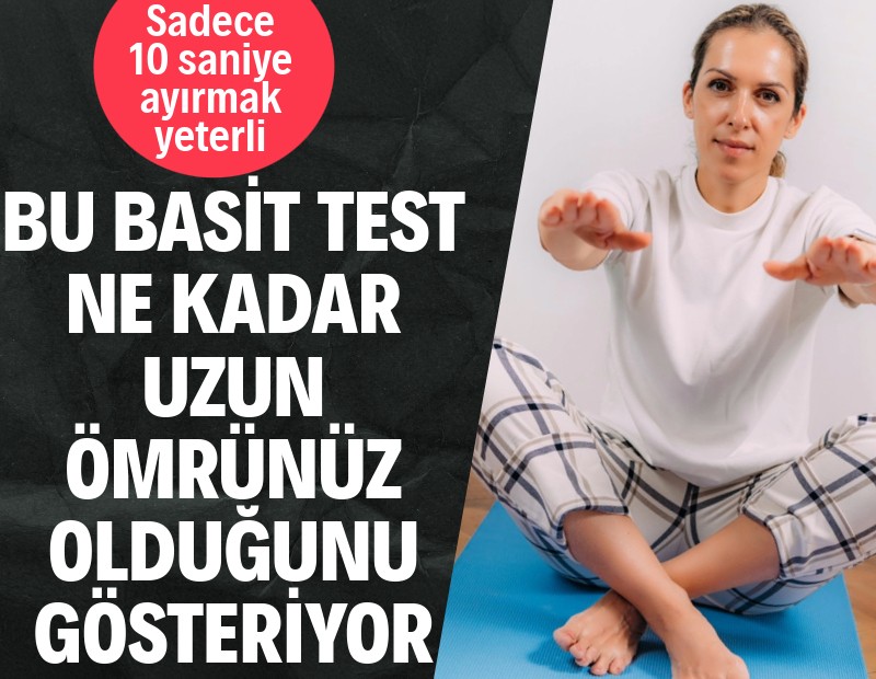 Bu basit test, ne kadar uzun yaşayacağınızı gösteriyor