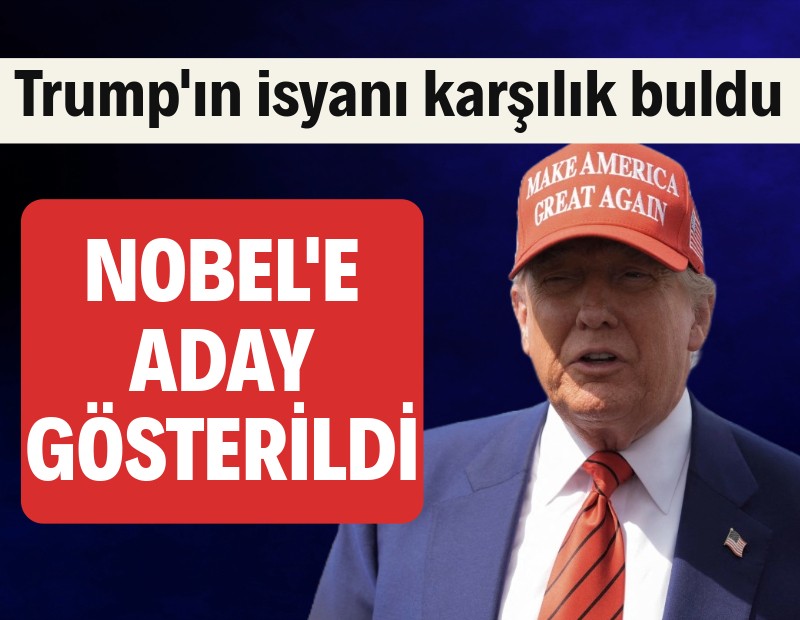 Trump, Nobel Barış Ödülü'ne aday gösteriliyor