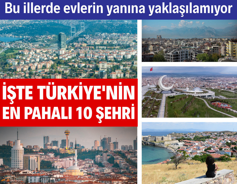 Konut fiyatlarının en pahalı olduğu 10 şehir