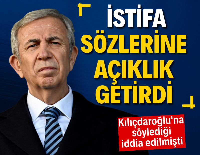 Mansur Yavaş 'İstifa' sözlerine açıklık getirdi: Kemal Bey'in çevresindekilere söyledim