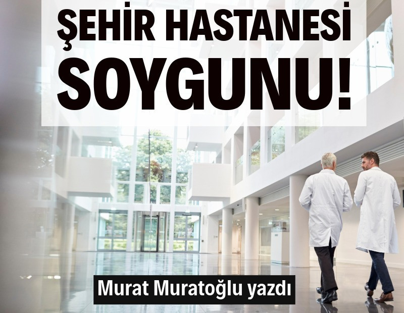 Şehir hastanesi soygunu!