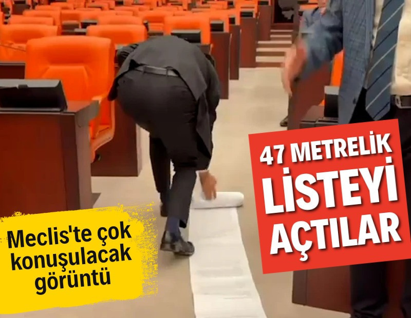 Meclis'te çok konuşulacak görüntü: Tam 47 metre...