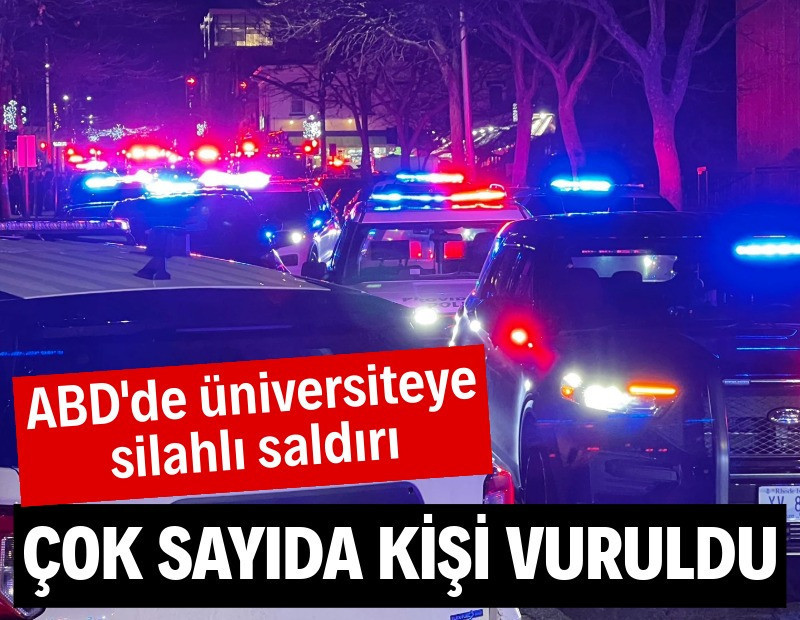 ABD'de üniversiteye silahlı saldırı: Çok sayıda kişi vuruldu
