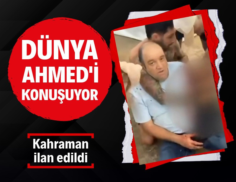 Dünya Ahmed’i konuşuyor: Kahraman ilan edildi