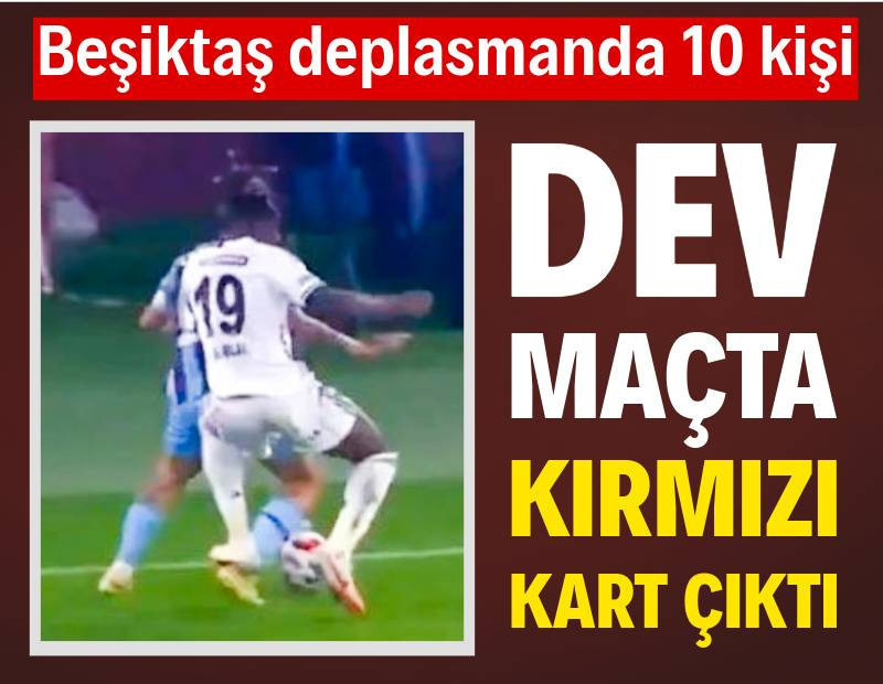Trabzonspor-Beşiktaş maçında kırmızı kart: El Bilal Toure atıldı