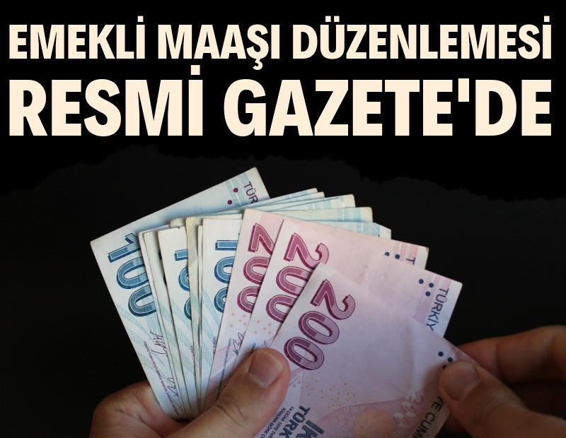 En düşük emekli maaşı düzenlemesi Resmi Gazete’de
