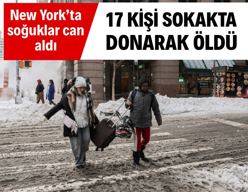 New York’ta soğuklar can aldı: 17 kişi sokakta donarak öldü
