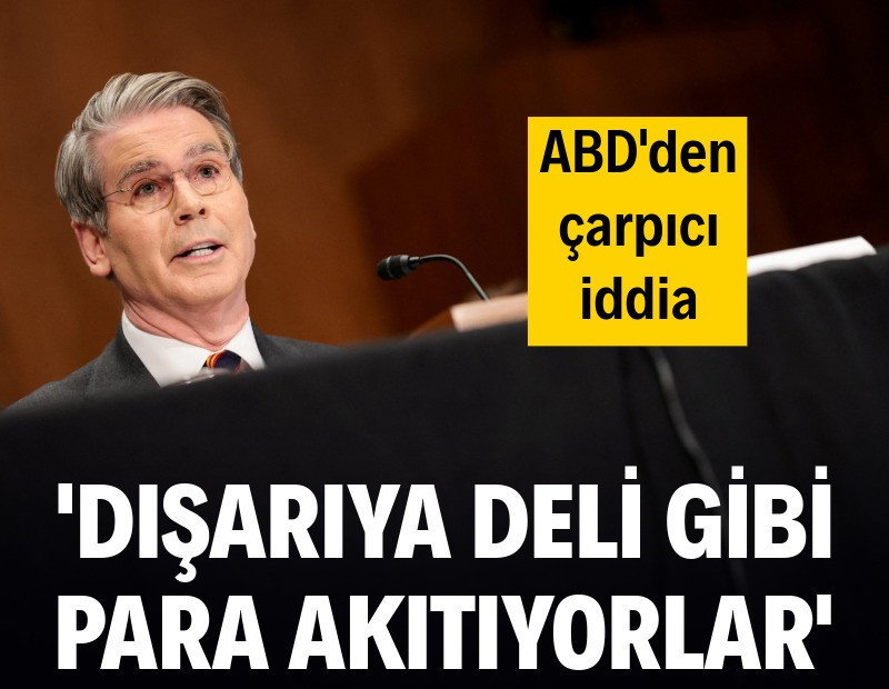 ABD'den çarpıcı iddia: Dışarıya deliler gibi para akıtıyor