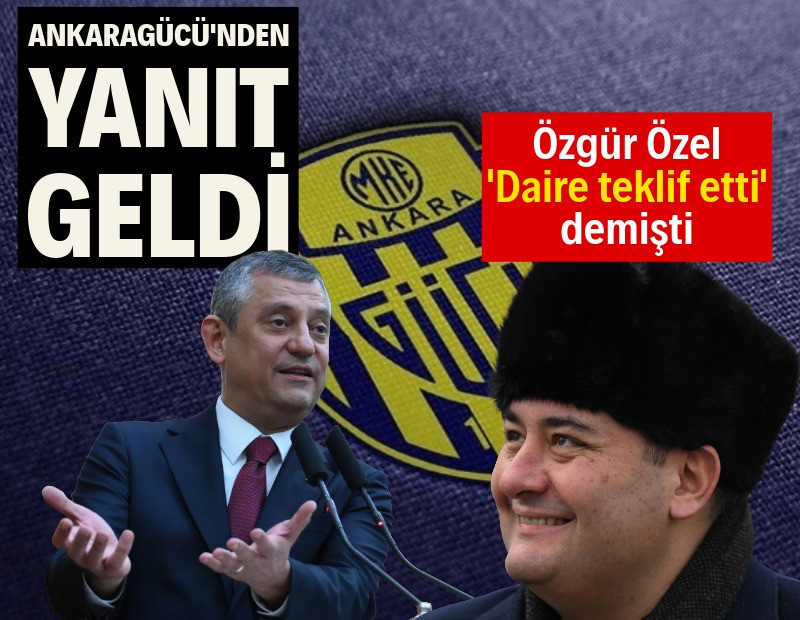 Özgür Özel'in iddiasına Ankaragücü'nden açıklama geldi