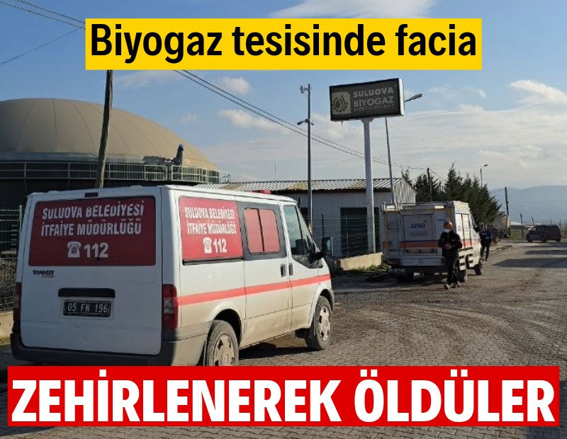 Biyogaz tesisinde facia: 3 ölü